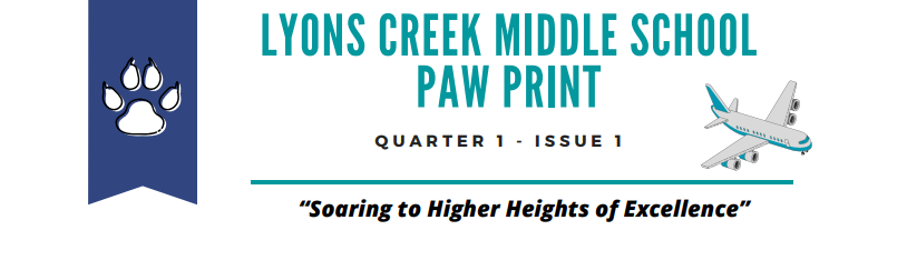  LYONS CREEK MIDDLE SCHOOL PAW PRINT